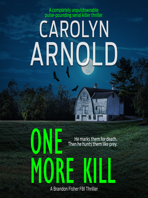 Title details for One More Kill by Carolyn Arnold - Available